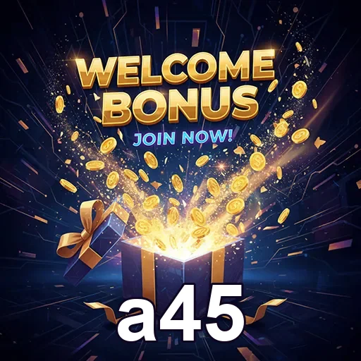 a45 welcome bonus gift 7